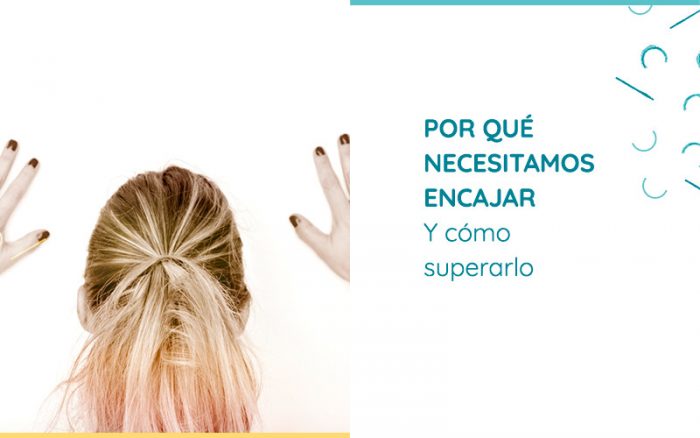 Encajar Por qué necesitamos encajar y cómo superarlo - Camino Inverso - Maite Gómez